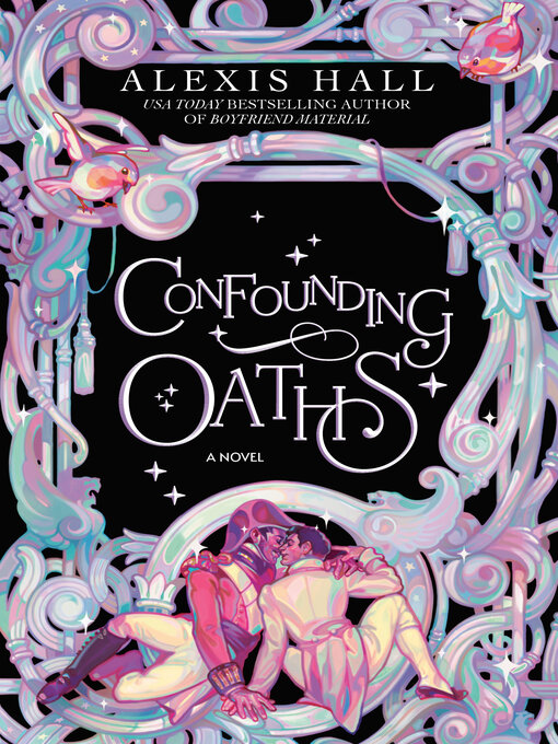 Title details for Confounding Oaths by Alexis Hall - Available